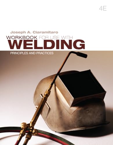 Stock image for Workbook For Use With Welding: Principles and Practices for sale by Sunshine State Books