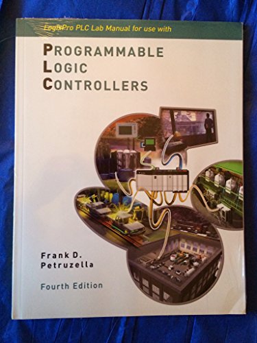 LogixPro PLC Lab Manual w/ CD-ROM (9780077477998) by Petruzella, Frank