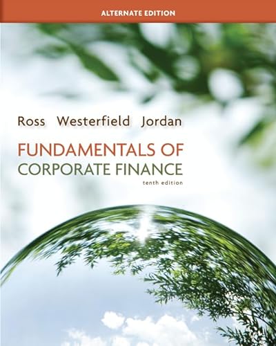 Loose-leaf Fundamentals of Corporate Finance Alternate Edition