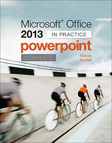 9780077486938: Microsoft Office PowerPoint 2013 Complete: In Practice