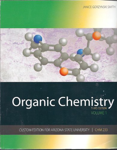 9780077489854: Organic Chemistry, Vol. 1, Custom edition for Arizona State University, CHM 233