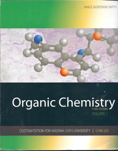 Stock image for Organic Chemistry Volume 1 Custom edition for Arizona State University for sale by Bookmans