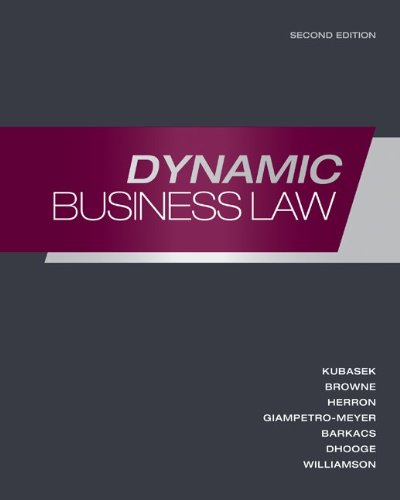 Loose-Leaf Dynamic Business Law (9780077489991) by Kubasek, Nancy; Browne, M. Neil; Giampetro-Meyer, Andrea; Barkacs, Linda; Herron, Dan; Williamson, Carrie; Dhooge, Lucien