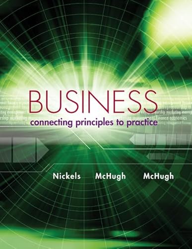 Imagen de archivo de Business: Connecting Principles to Practice with ConnectPlus a la venta por Iridium_Books