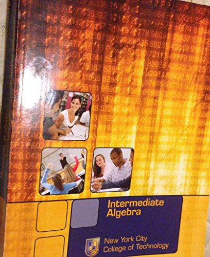 Stock image for Intermediate Algebra (CUSTOM) (New York City College of Technology Custom) for sale by SecondSale