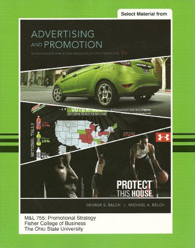 Beispielbild fr Advertising and Promotion, 9th Ed. (Selected Material) - M&L 755: Promotional Strategy - The Ohio State University (828 Pages) by Belch (2012-05-03) zum Verkauf von Better World Books