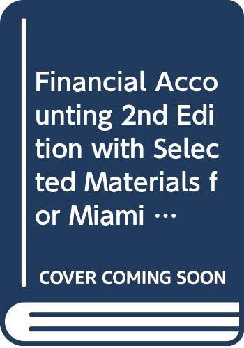 Imagen de archivo de Financial Accounting 2nd Edition with Selected Materials for Miami University a la venta por HPB-Red