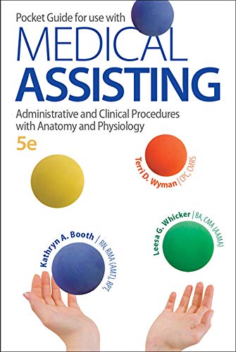 Pocket Guide for Medical Assisting: Administrative and Clinical Procedures (9780077525859) by Booth, Kathryn; Whicker, Leesa; Wyman, Terri