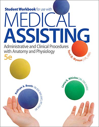 Stock image for Student Workbook for Use with Medical Assisting: Administrative and Clinical Procedures with Anatomy and Physiology for sale by Better World Books