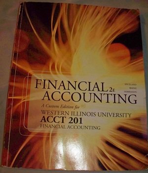 Imagen de archivo de Financial Accounting 2e a Custom Edition for Western Illinois University a la venta por HPB-Red