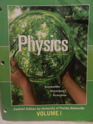 Physics Contract Edition for University of Florida, Gainesville Volume 1 (9780077550202) by Alan Giambattista