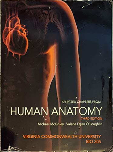 Stock image for Selected Chapters From Human Anatomy Custom for Virgina Commonwealth University for sale by Irish Booksellers