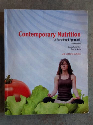 9780077570712: Contemporary Nutrition A Functional Approach Second Edition