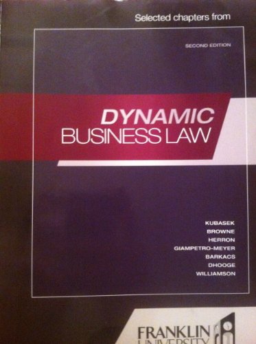 Beispielbild fr Dynamic Business Law (Custom Franklin University Edition) zum Verkauf von Better World Books