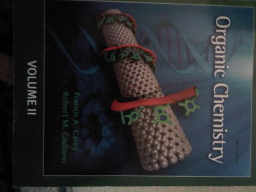 Organic Chemistry Eighth Edition Volume II (9780077578664) by Francis Giuliano Carey