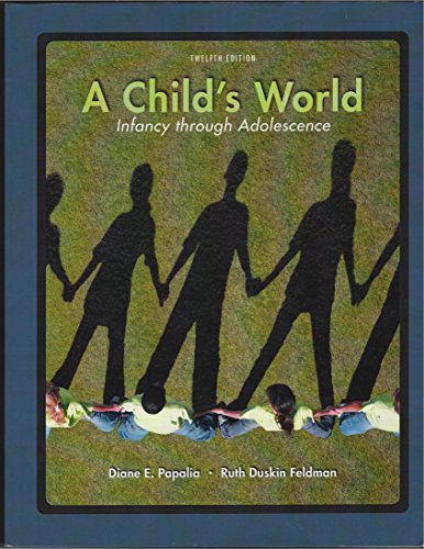 9780077583613: A Child's World: Infancy Through Adolescence, Twelfth Edition