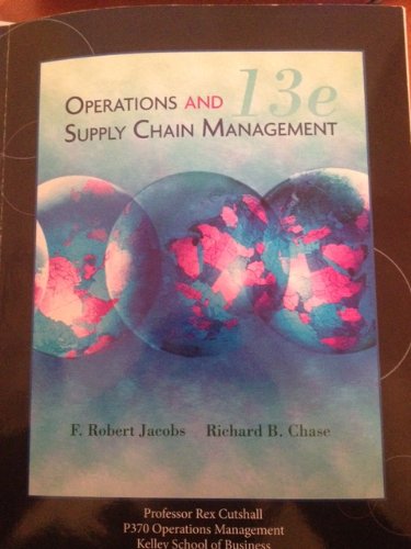 Operations and Supply Management (Kelley School of Business) (9780077583620) by F. Robert Jacobs