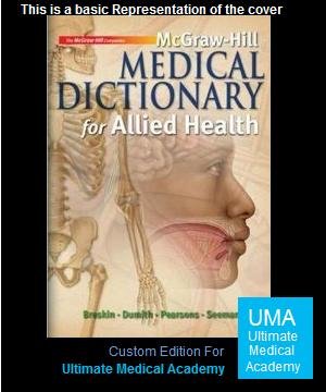 Stock image for McGraw-Hill Medical Dictionary for Allied Health (Custom Edition for Ultimate Medical Academy) for sale by SecondSale