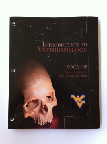 introduction to anthropology (soca 105, special edition for west virginia university) by Conrad Kottak (2010-05-03) (9780077586201) by Conrad Phillip Kottak; Michael Alan Park; Wendy Ashmore; Robert J. Sharer