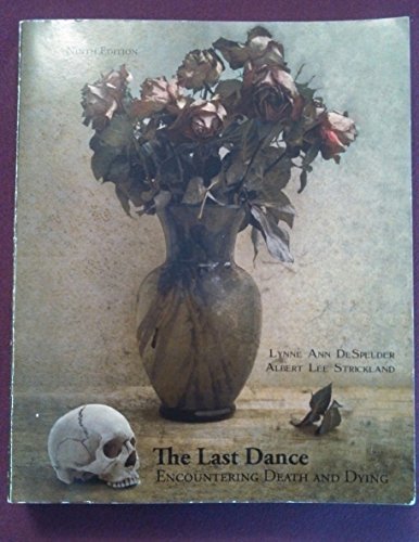 Stock image for The Last Dance Encountering Death and Dying for sale by Wizard Books