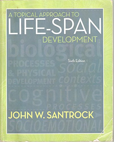 9780077618544: A Topical Approach to Life-Span Development