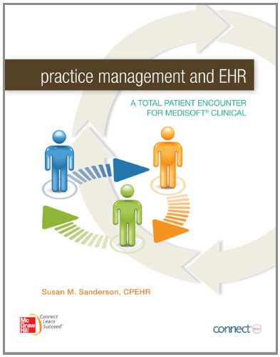 9780077628406: Practice Management and EHR: A Total Patient Encounter for Medisoft Clinical