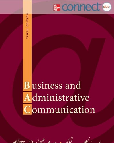 Business and Administrative Communication with Connect Plus (9780077630409) by Locker, Kitty; Kienzler, Donna