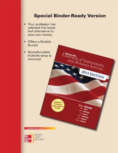 Imagen de archivo de Loose-leaf for McGraw-Hill's Taxation of Individuals and Business Entities, 2014 Edition a la venta por Campus Bookstore