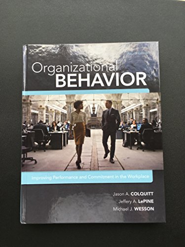 Beispielbild fr Organizational Behavior: Improving Performance and Commitment in the Workplace, 4th Edition zum Verkauf von BooksRun