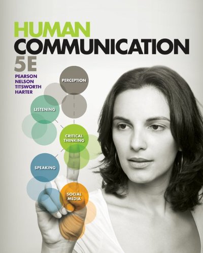 Looseleaf for Human Communication (9780077649272) by Pearson, Judy; Nelson, Paul; Titsworth, Scott; Harter, Lynn