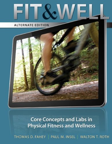 9780077652852: Fit & Well + Connect Access Card: Core Concepts and Labs in Physical Fitness and Wellness