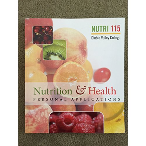 9780077653163: Nutrition & Health: Personal Applications (Diablo Valley College, Nutri 115)