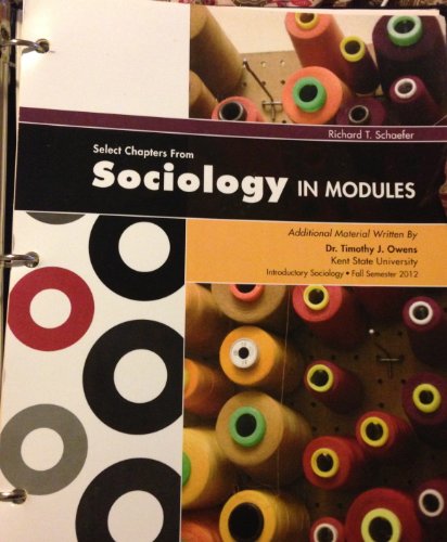 Select Chapters From Sociology in Modules: Additio (9780077658021) by Richard T. Schaefer