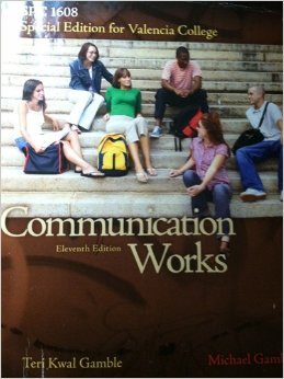 Stock image for Communication Works, Special Edition for Valencia College SPC 1608 for sale by BookHolders