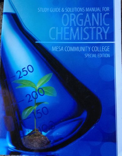 Imagen de archivo de Organic Chemistry Study Guide & Solutions Manual (Mesa Community College Special Edition) a la venta por HPB-Red