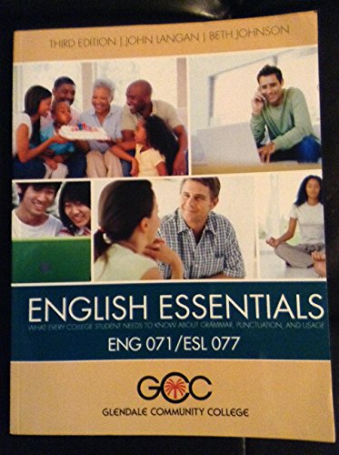 Imagen de archivo de English Essentials What Every College Student Need to know about Grammar, Punctuation and Usage ENG 071/ESL077 GCC - Third Edition Textbook a la venta por ThriftBooks-Dallas