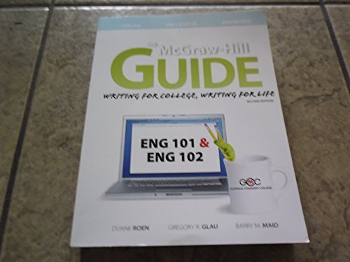 Stock image for The McGraw-Hill Guide Writing for College, Writing for Life GCC ed Eng 101& 102 for sale by Bookmans