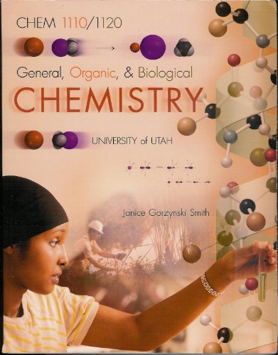 9780077676230: General, Organic, & Biological Chemistry University of Utah CHEM 1110/1120