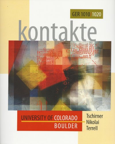 Stock image for Kontakte: A Communicative Approach (Reprint for University of Colorado Boulder GRMN 1010/1020) for sale by Dream Books Co.