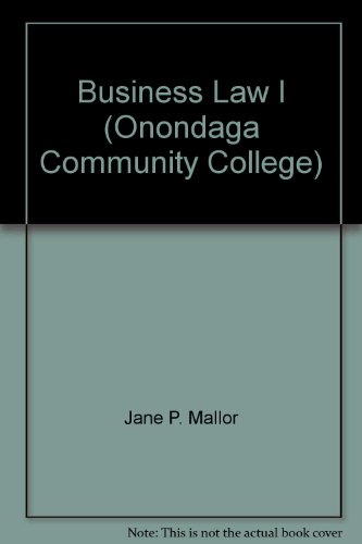 Business Law I (Onondaga Community College) (9780077678456) by Jane P. Mallor