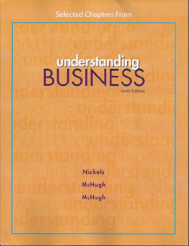 9780077679262: Selected Chapters From: Understanding Business 10th Edition