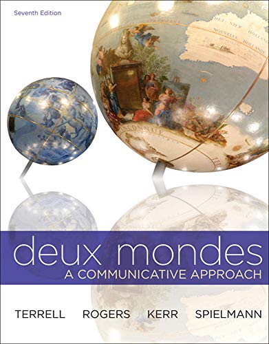 Looseleaf for Deux mondes (9780077684037) by Terrell, Tracy; Rogers, Mary; Kerr, Betsy; Spielmann, Guy