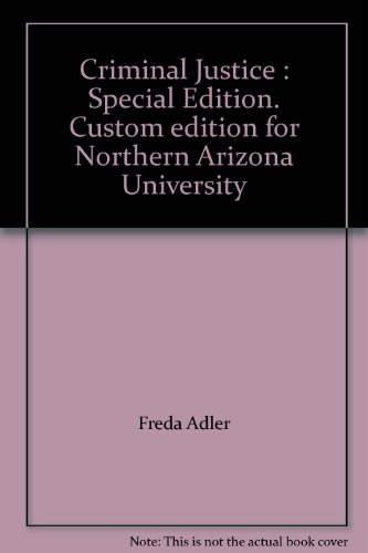 Imagen de archivo de Criminal Justice : Special Edition. Custom edition for Northern Arizona University a la venta por Bookmans