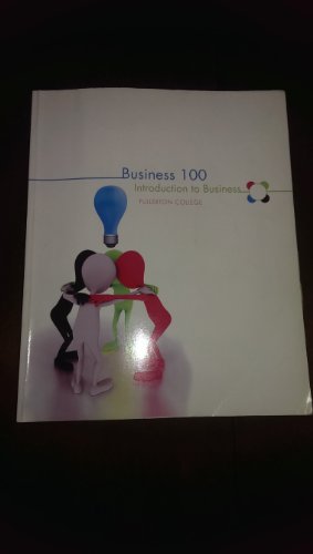 Imagen de archivo de Business 100 Introduction to Business Fullerton College a la venta por Bulrushed Books