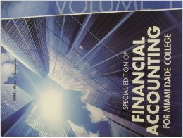 Imagen de archivo de Special Edition of Financial Accounting for Miami Dade College Volume 1 a la venta por ThriftBooks-Atlanta