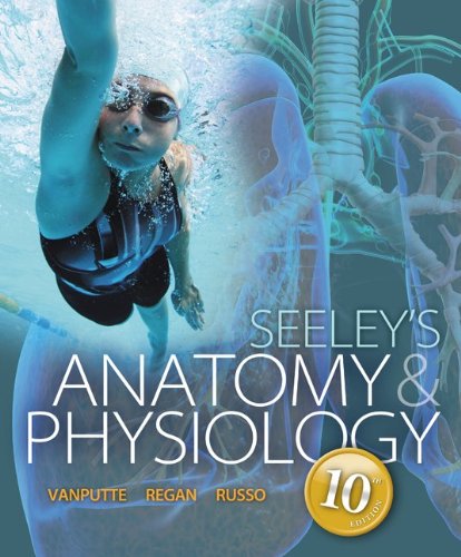 Combo: Seeley's Anatomy & Physiology with Student Study Guide (9780077706616) by VanPutte, Cinnamon; Seeley, Rod; Stephens, Trent; Tate, Philip