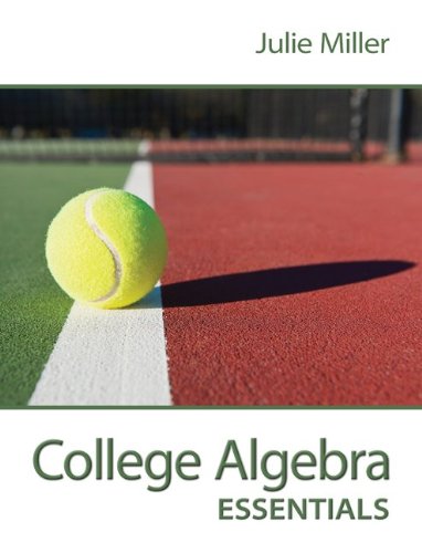 College Algebra Essentials with 52-Week Connect hosted by ALEKS Access Card (9780077735524) by Miller, Julie