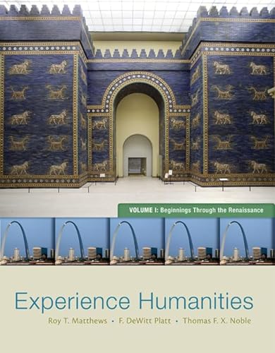 Experience Humantities + Connect Access Card: 1 (9780077738433) by Matthews, Roy; Platt, DeWitt; Noble, Thomas