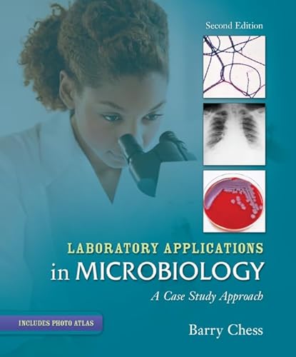 Loose Leaf Laboratory Applications in Microbiology: A Case Study Approach (9780077755492) by Chess, Barry