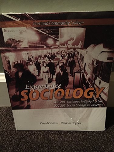 Beispielbild fr Experience Sociology Soc 204 Everyday Life and Soc 205 Change in Societies (Portland Community college edition) zum Verkauf von ThriftBooks-Atlanta